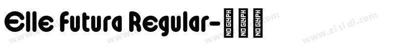 Elle Futura Regular字体转换